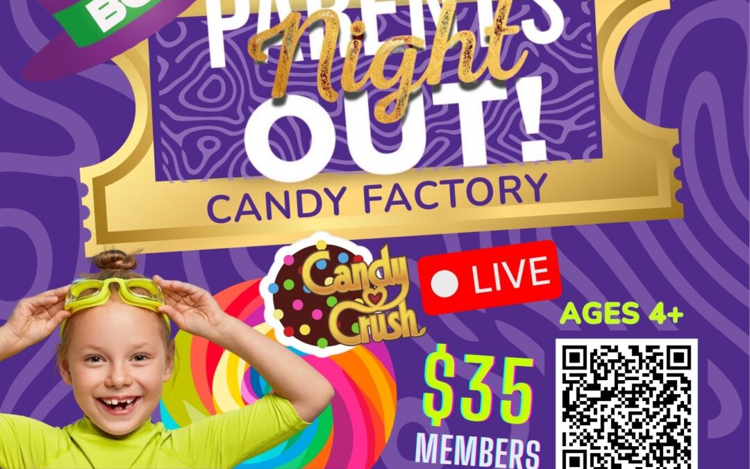 Parents’ Night CANDY FACTORY!